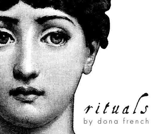 rituals by dona french